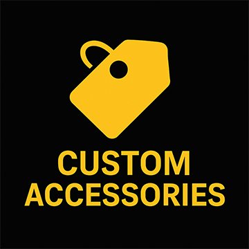 Custom Accessories